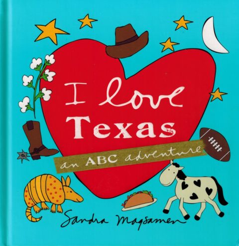 I Love Texas, An ABC Adventure