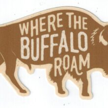 Sticker, Where Buffalo Roam